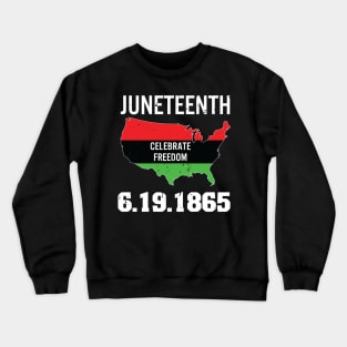 Juneteenth,Celebrate Freedom, 1865 Crewneck Sweatshirt